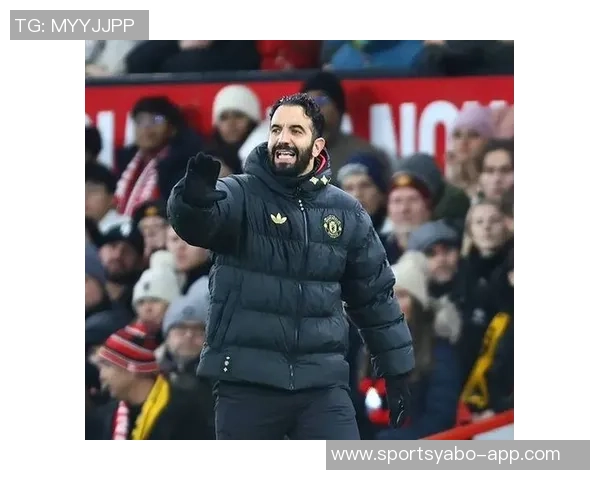 曼联全队团结一致支持阿莫林高层沟通彰显帅位稳定性